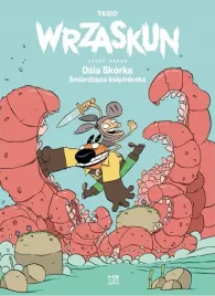 wrzaskun-t-2-osla-skorka-smierdzaca-ksiezniczka