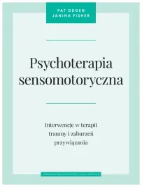 psychoterapia-sensomotoryczna-pat-ogden-j-fisher