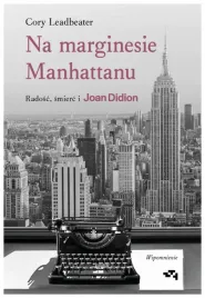na-marginesie-manhattanu-radosc-smierc-i-joan-cory-leadbeater