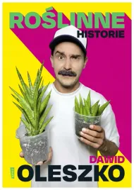 roslinne-historie-dawid-oleszko
