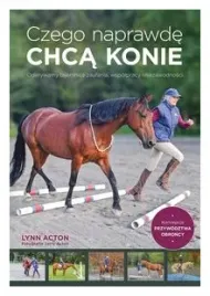 czego-naprawde-chca-konie-lynn-acton
