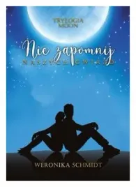 nie-zapomnij-naszych-gwiazd-trylogia-moon-tom-2
