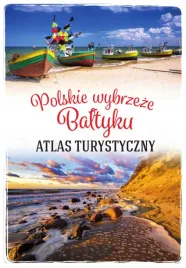 polskie-wybrzeze-baltyku-atlas-turystyczny