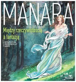 manara-miedzy-rzeczywistoscia-a-fantazja-milo-manara