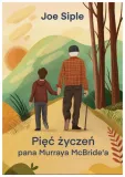 piec-zyczen-pana-murraya-mcbridea-joe-siple