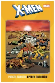 punkty-zwrotne-upadek-mutantow-x-men-c-claremont