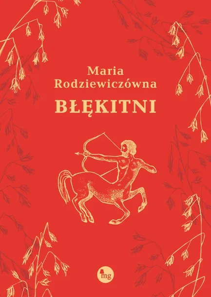 blekitni-maria-rodziewiczowna-wydawnictwo-wydawnictwo-mg