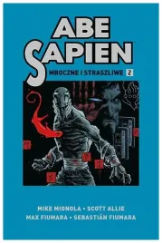 mroczne-i-straszliwe-abe-sapien-tom-2