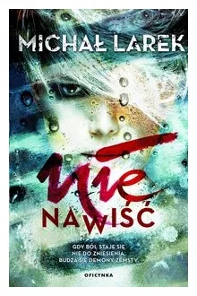nienawisc-michal-larek