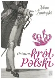 ostatni-krol-polski