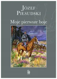 moje-pierwsze-boje-jozef-pilsudzki
