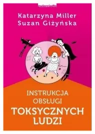 instrukcja-obslugi-toksycznych-ludzi-katarzyna