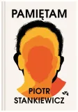pamietam-piotr-stankiewicz