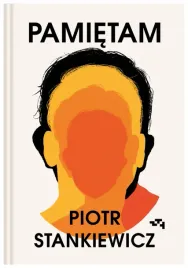 pamietam-piotr-stankiewicz