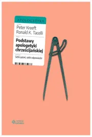 podstawy-apologetyki-chrzescijanskiej-peter-kreeft
