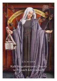 kult-blogoslawionej-doroty-w-prusach-krzyzackich