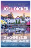 zaginiecie-stephanie-mailer-joel-dicker
