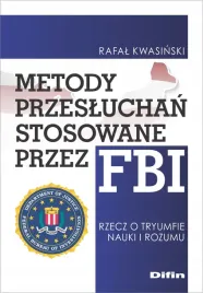 metody-przesluchan-stosowane-przez-fbi-rzecz-o-tryumfie-nauki-i-rozumu