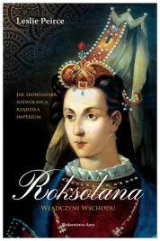 roksolana-wladczyni-wschodu-leslie-peirce