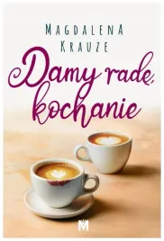 damy-rade-kochanie-magdalena-krauze
