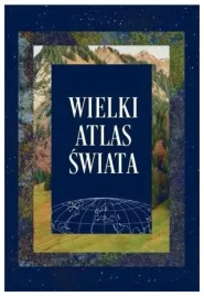 wielki-atlas-swiata-praca-zbiorowa