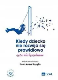 kiedy-dziecko-nie-rozwija-sie-prawidlowo-ilona-anna-kopyta
