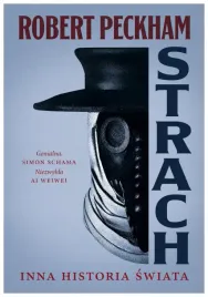 strach-inna-historia-swiata-robert-peckham