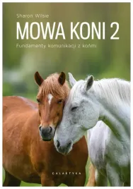 mowa-koni-2-fundamenty-komunikacji-sharon-wilsie