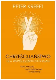 chrzescijanstwo-dla-wspolczesnych-pogan-p-kreeft