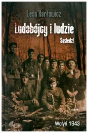 ludobojcy-i-ludzi-sasiedzi-wolyn-1943-karlowicz-leon