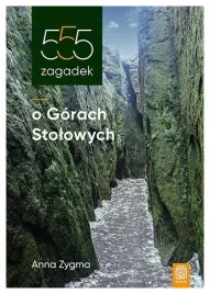 555-zagadek-o-gorach-stolowych-anna-zygma