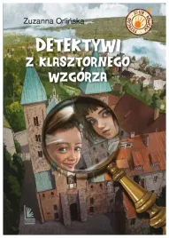 detektywi-z-klasztornego-wzgorza-zuzanna-orlinska