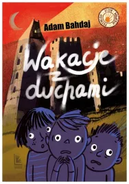 wakacje-z-duchami-adam-bahdaj