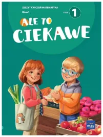 ale-to-ciekawe-zeszyt-cwiczen-matematyka-czesc-1