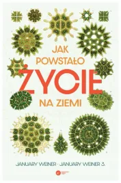 jak-powstalo-zycie-na-ziemi-january-weiner