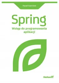 spring-wstep-do-programowania-aplikacji-pawel-kaminski