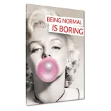obrazy-60x90-being-normal-is-boring