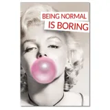 obrazy-60x90-being-normal-is-boring-stan-nowy