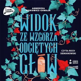 widok-ze-wzgorza-odcietych-glow-audiobook