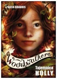 tajemnica-holly-woodwalkers-tom-3-katja-brandis