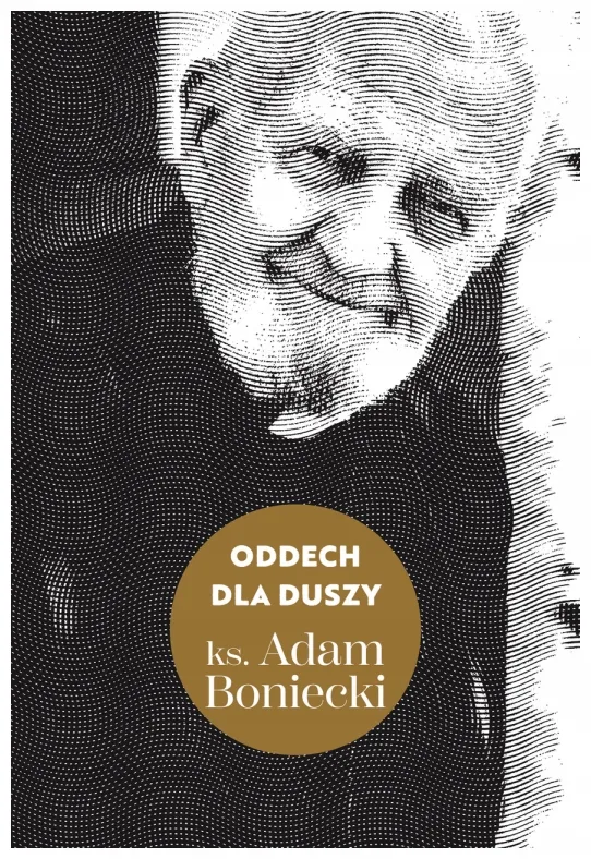 oddech-dla-duszy-adam-boniecki
