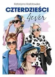 czterdziesci-4ever-katarzyna-kostolowska