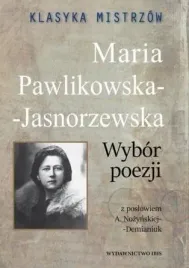 maria-pawlikowska-jasnorzewska-wybor-poezji-klasyka-mistrzow