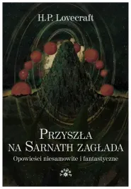przyszla-na-sarnath-zaglada-howard-p-lovecraft