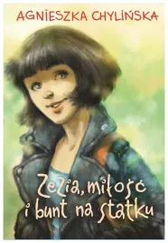 zezia-milosc-i-bunt-na-statku-a-chylinska