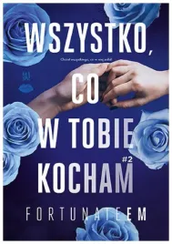 wszystko-co-w-tobie-kocham-tom-2-fortunate-em