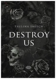 destroy-us-paulina-smiech