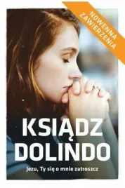 ks-dolindo-jezu-ty-sie-o-mnie-zatroszcz-w-ii-m-wydawnictwo