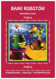 bajki-robotow-s-lema-streszczenie-literat