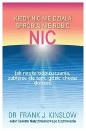kiedy-nic-nie-dziala-sprobuj-nie-robic-f-kinslow